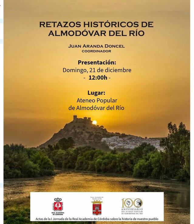 "Retazos históricos de Almodóvar del Río". Publicaciones de la I Jornada de la Real Academia de Córdoba en nuestro pueblo.