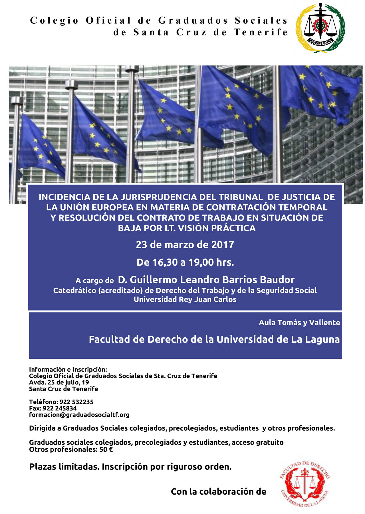 Jornada sobre la  incidencia de la jurisprudencia del Tribunal  de Justicia de la Unión Europea