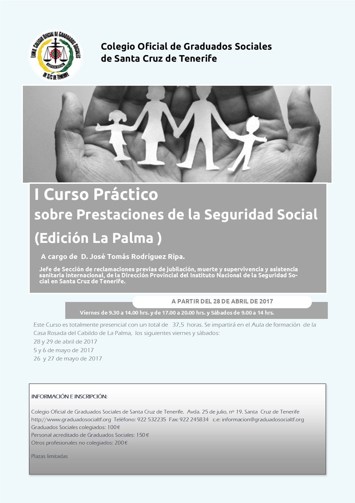 27 y 28 de abril y 5, 6, 26 y 27 de mayo. Curso de Prestaciones de La Palma