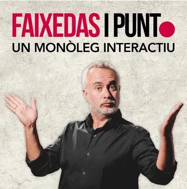 Sala L'Abadia. Monóleg: Faixedas i punt