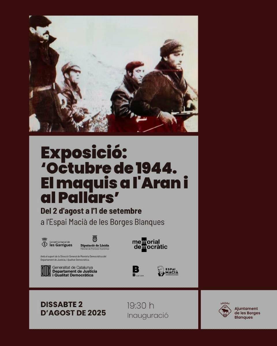 Exposició "Octubre de 1944. Els maquis a la Val d'Aran i al Pallars" --- Les Borges Blanques