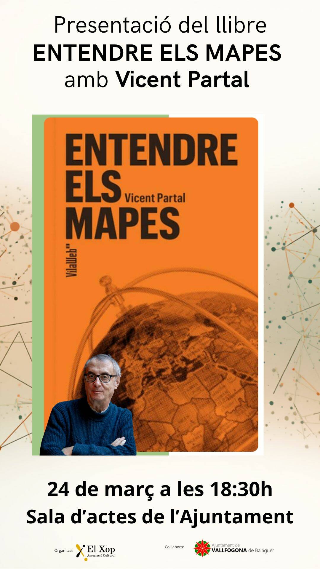 Presentació del Llibre «Entendre els mapes» amb Vicenç Partal,  Vallfogona de Balaguer