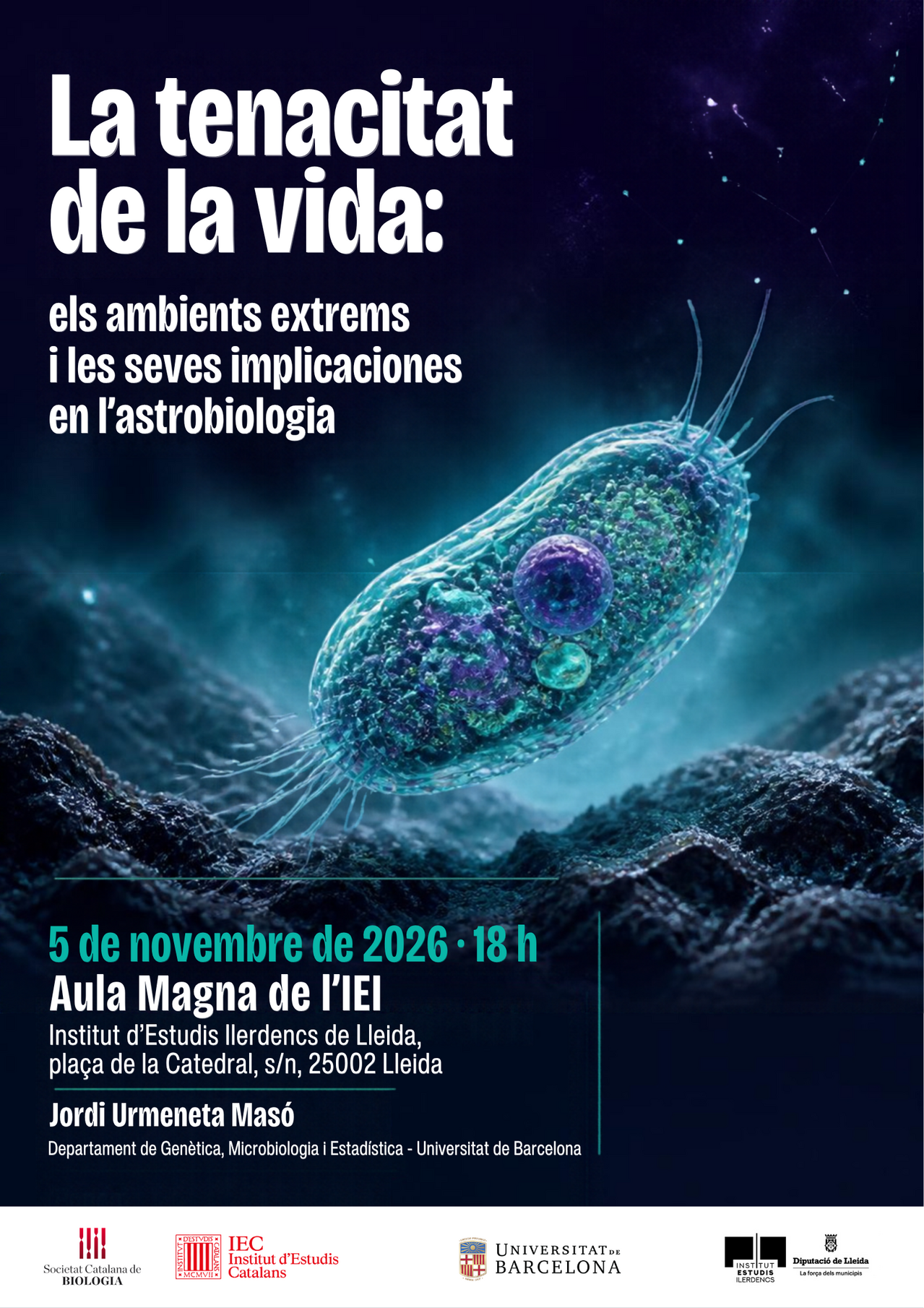 La tenacitat de la vida: els ambients extrems i la seva implicació en astrobiologia