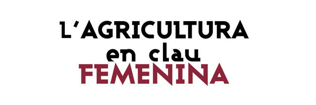 Taula rodona  L’agricultura en clau femenina