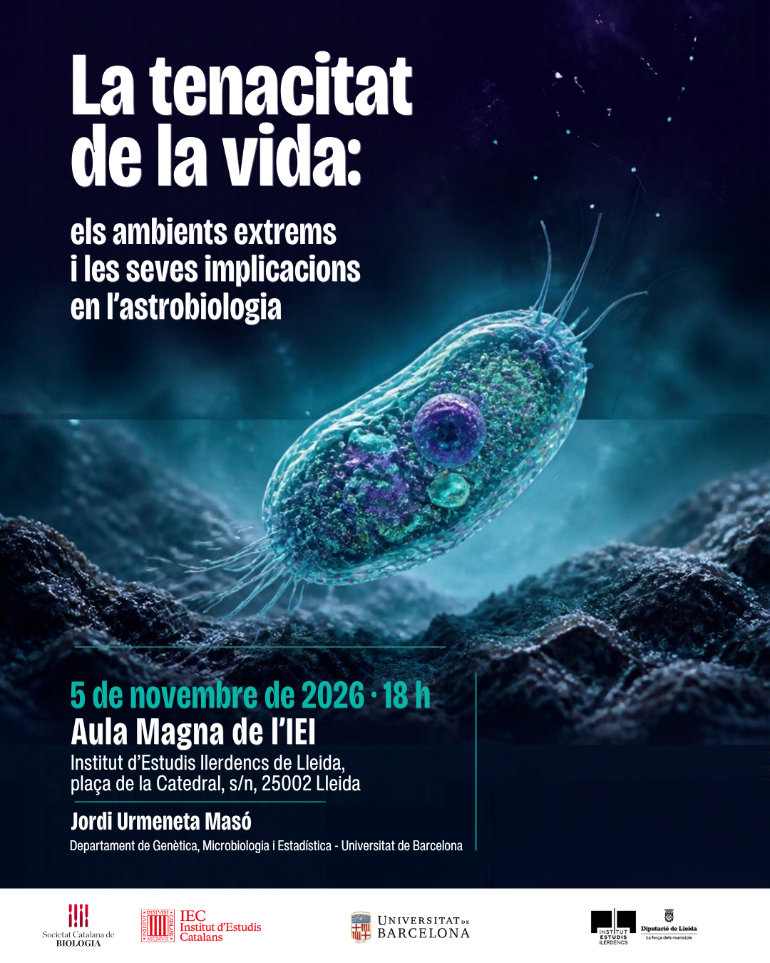 La tenacitat de la vida: els ambients extrems i la seva implicació en astrobiologia