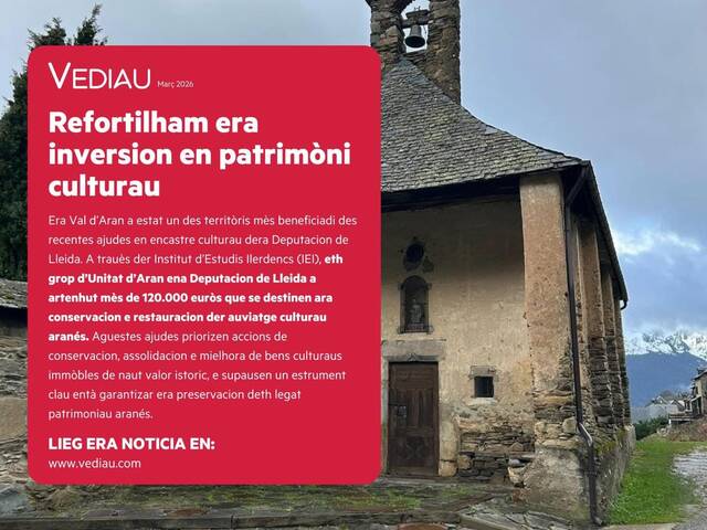 Unitat d'Aran refortilhe era preservacion e promocion der auviatge culturau ena Val d’Aran a trauès dera Deputacion de Lleida
