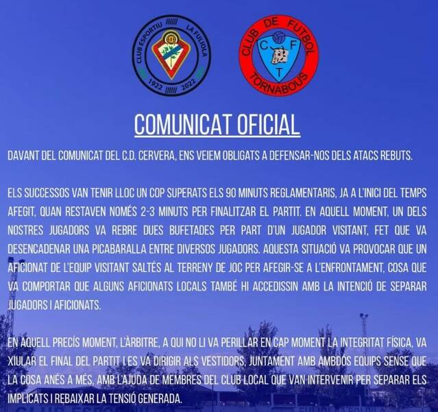 Versions contràries de la Fuliola i Cervera per la baralla de dissabte